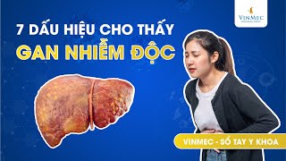 Cảnh báo: 4 dấu hiệu cho thấy gan của bạn bị suy yếu