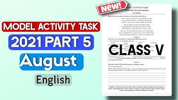 Class 5 Model Activity Task English Part 5 For August| 2nd Section 2021