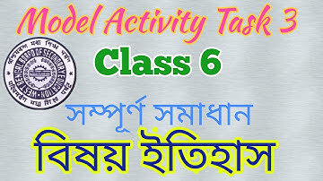 Model activity task 3 class 6 history// WBBSE-2020//#Banglar Gurukul