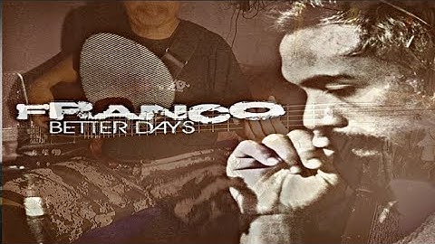 Thumbnail of Franco - Better Days (BASS COVER)