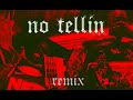 NO TELLIN Remix (Dau Dau x Brandon Jonak) Lyric Video