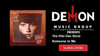 Video thumbnail of "The Kiki Dee Band - Someone to Me"