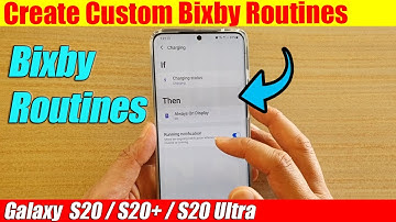 Galaxy S20/S20+: How to Create a Custom Bixby Routines