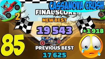 Hill Climb Racing 2 - Gameplay Walkthrough Part 85 - Cassanova Crush Score 19 543😱😭😭(iOS, Android)