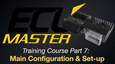 ECU Masters Training Course Part 7: Main Configuration & Set-Up | Evans Performance Academy