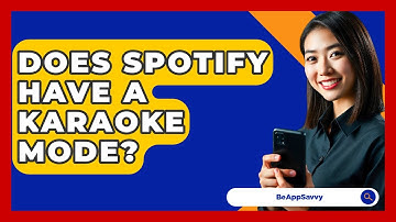 Does Spotify Have A Karaoke Mode? - Be App Savvy