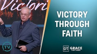 The Key of Faith - Keys to Victorious Living Part 1 - Lawson Perdue