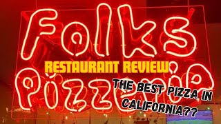 Folk's Pizzeria Review: The Best Pizza IN California?