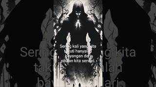 "Ketakutan Hanya Bayangan" #shorts