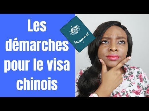 Vidéo: Comment Faire Une Demande De Visa Pour La Chine