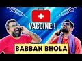 Babban Bhola Vaccine-Baaz | Feat. @Anandeshwar Dwivedi