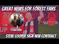 Steve Cooper is Staying till 2025 | Nottingham Forest Fans Reaction