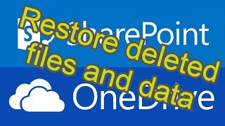 One Drive and Sharepoint - restore deleted files and data from version history