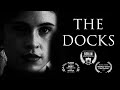 The docks  award winning 1 minute neo noir short film 2019