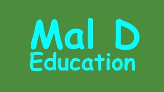 Mal D education background music: Kevin Macleod - Plucky daisy.