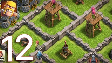 Clash of Clans - Gameplay Walkthrough Part 12 (iOS, Android)