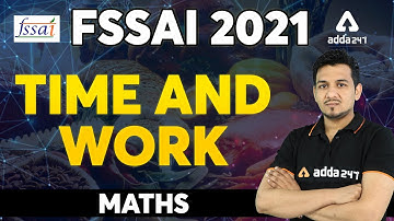 FSSAI Recruitment 2021 | FSSAI Maths Classes | Time and Work