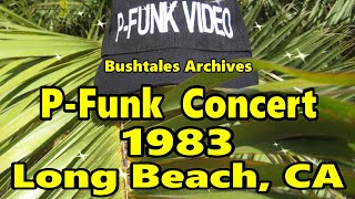 P-Funk @ Long Beach, CA 1983