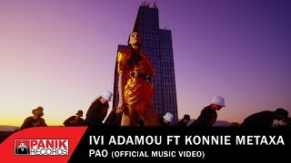 Ήβη Αδάμου ft.Konnie Metaxa - Πάω - Official Music Video
