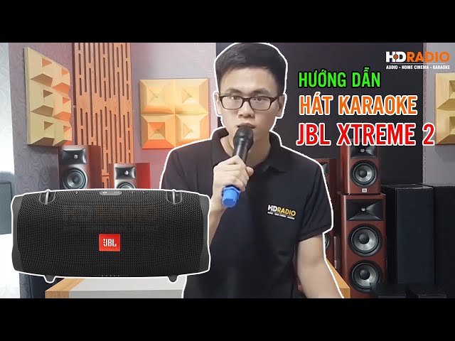 Thử Thách Loa Bluetooth JBL Xtreme 2 Hát Karaoke!