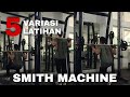 Rekomendasi Latihan Dengan Smith Machine
