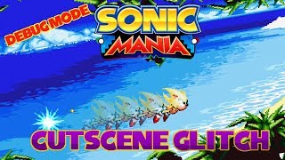 Sonic Mania Debug Cutscene Glitch Short