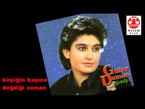 [Nostalji 1] Güler Duman   -    Kirpiğin Kaşına Değdiği Zaman