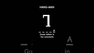 HANG-MAN / #hangman #hangmangame #fyp #viralshort #subscribe