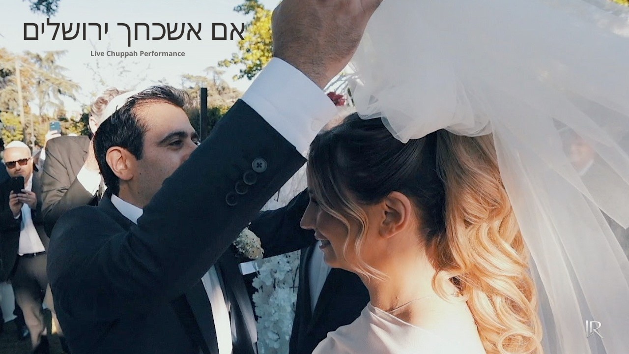 Live Jewish Wedding – אם אשכחך ירושלים (Im Eshkachech) | Laurent Roubine