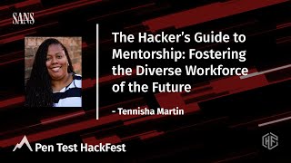 The Hackerโs Guide to Mentorship: Fostering the Diverse Workforce of the Future | HackFest 2021