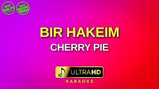 BIR HAKEIM - Cherry Pie (Karaoke version) - UltraHD Instrumental