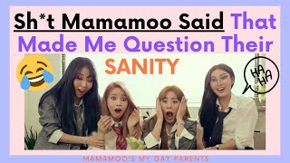 SH*T MAMAMOO SAID That Made Me Question Their Sanity (Funny Compilation)