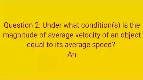 Under what conditions is the magnitude of AV of an object equal to its AS #SHORTS