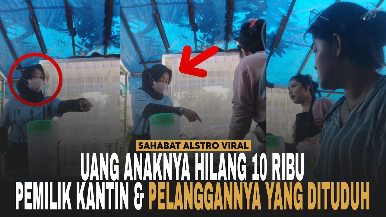 IBU-IBU TETANGGA RESE, Tiba-tiba Nuduh Pemilik Kantin dan Pelanggannya Ngambil Uang Anaknya 10 Ribu.