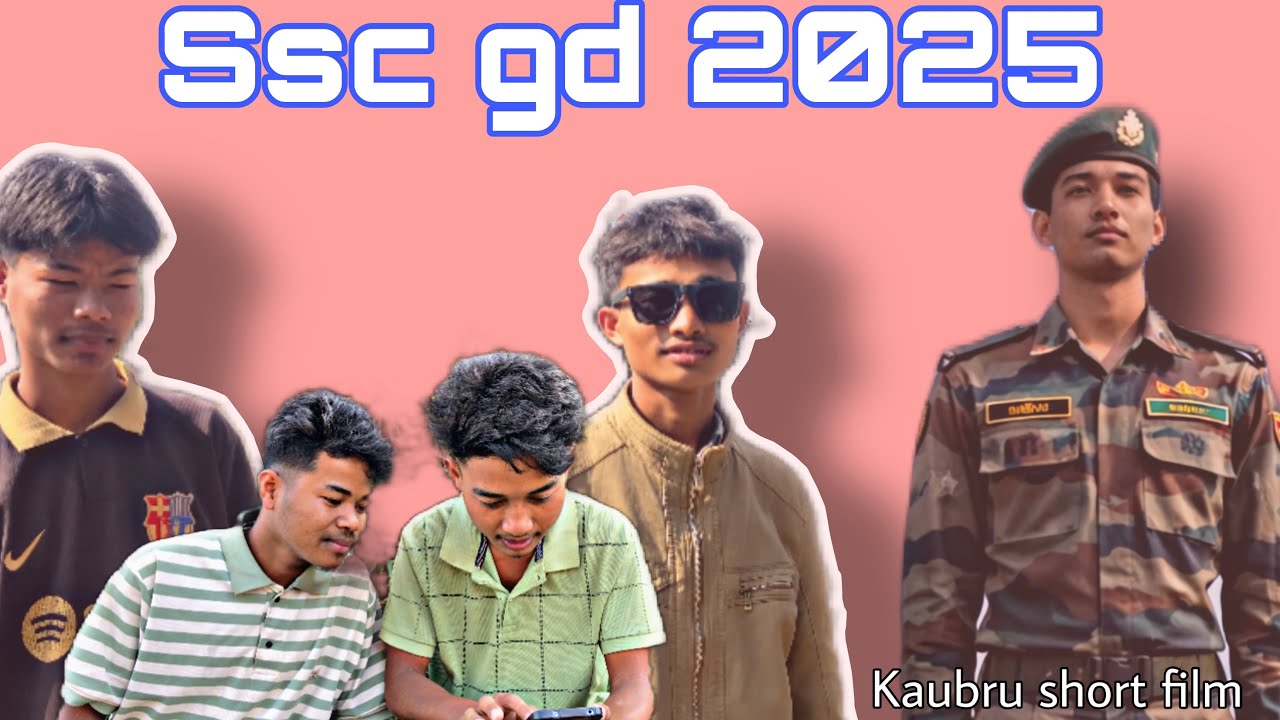 Ssc gd 2025 Kaubru new short film ll @SirenRiyang-u9p 