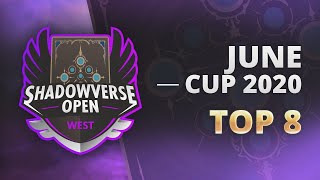 WEST Shadowverse Open June Cup - Top 8