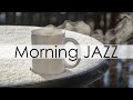 Morning Coffee Shop Music - Winter Morning Cafe Music with Jazz & Bossa Nova for Relax