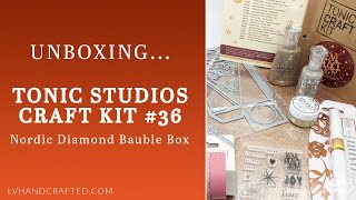 Unboxing Tonic Studios Craft Kit #36 - Nordic Diamond Bauble Box