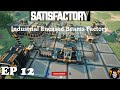 Satisfactory Episode 12: Industrial Encased Beams Factory
