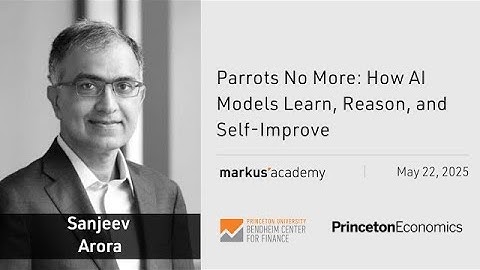 How AI Models Learn, Reason, and Self-Improve with Sanjeev Arora | Markus Academy | Episode 145