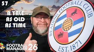 FM26 - I May Have Made a Transfer Mistake.... - EP57 Reading Revival
