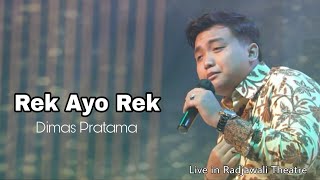 Dimas Pratama || Rek Ayo Rek || Live in Radjawali Theatre