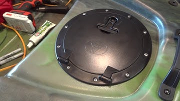 Kayak Hatch Install "RIYN 8 inch"