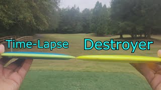 Time-Lapse vs Destroyer