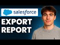 How To Export A Report In Salesforce (Tutorial 2026)