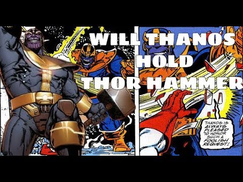 Can Thanos Hold Thor's Hammer???