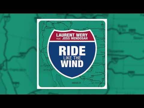 Laurent Wery Feat. Joss Mendosah - Ride Like The Wind - Official Teaser