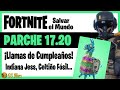 ¡Llamas CUARTO CUMPLEAÑOS Fortnite Salvar el Mundo! PARCHE 17.20 | Indiana Jess, Celtiño Fósil...