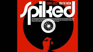 Chris Joss - You've Been Spiked