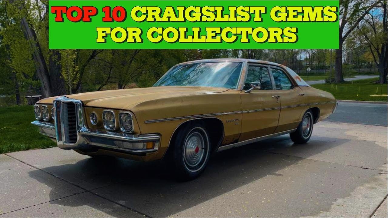 Classic Car Hunt Top 10 Craigslist Gems for Collectors for Sale by